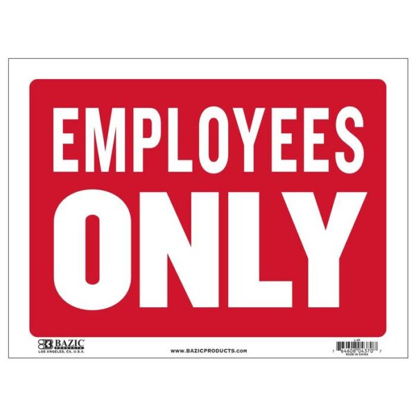 12"x16" Employees Only Sign